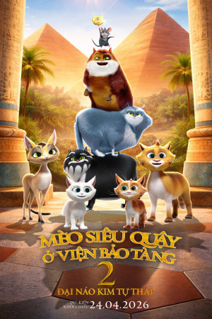 Mèo Siêu Quậy Ở Viện Bảo Tàng 2: Đại Náo Kim Tự Tháp - Cats in the Museum 2: Treasures of Egypt (2026)