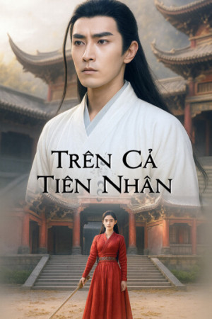 Trên Cả Tiên Nhân